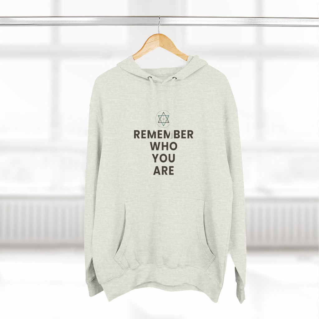 Remember Who You Are Inspirational Fleece Hoodie