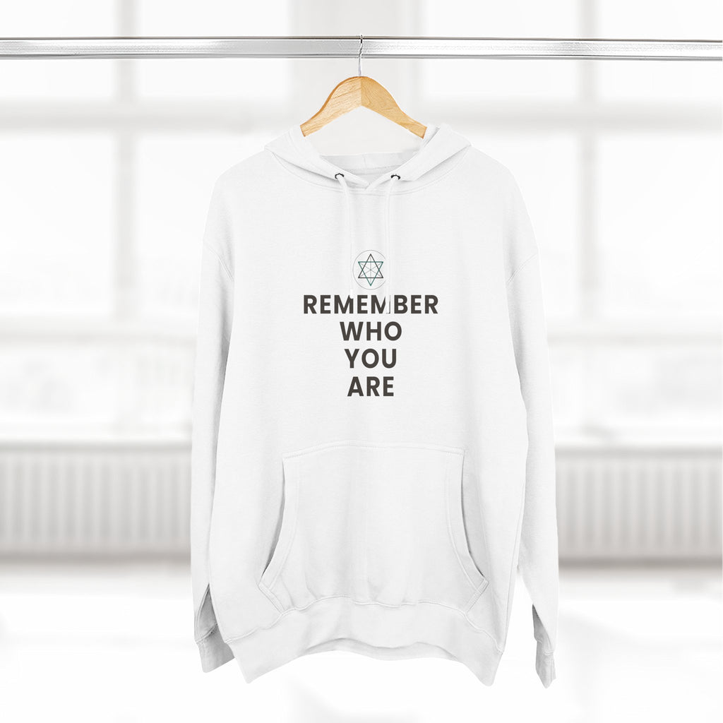 Remember Who You Are Inspirational Fleece Hoodie