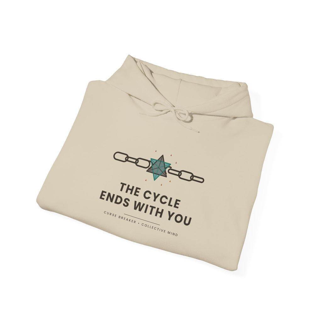 The Cycle Ends With You Inspirational Hoodie