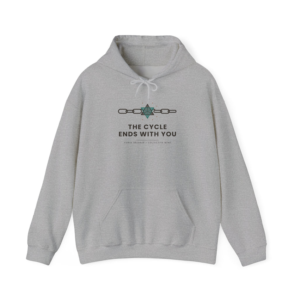 The Cycle Ends With You Inspirational Hoodie