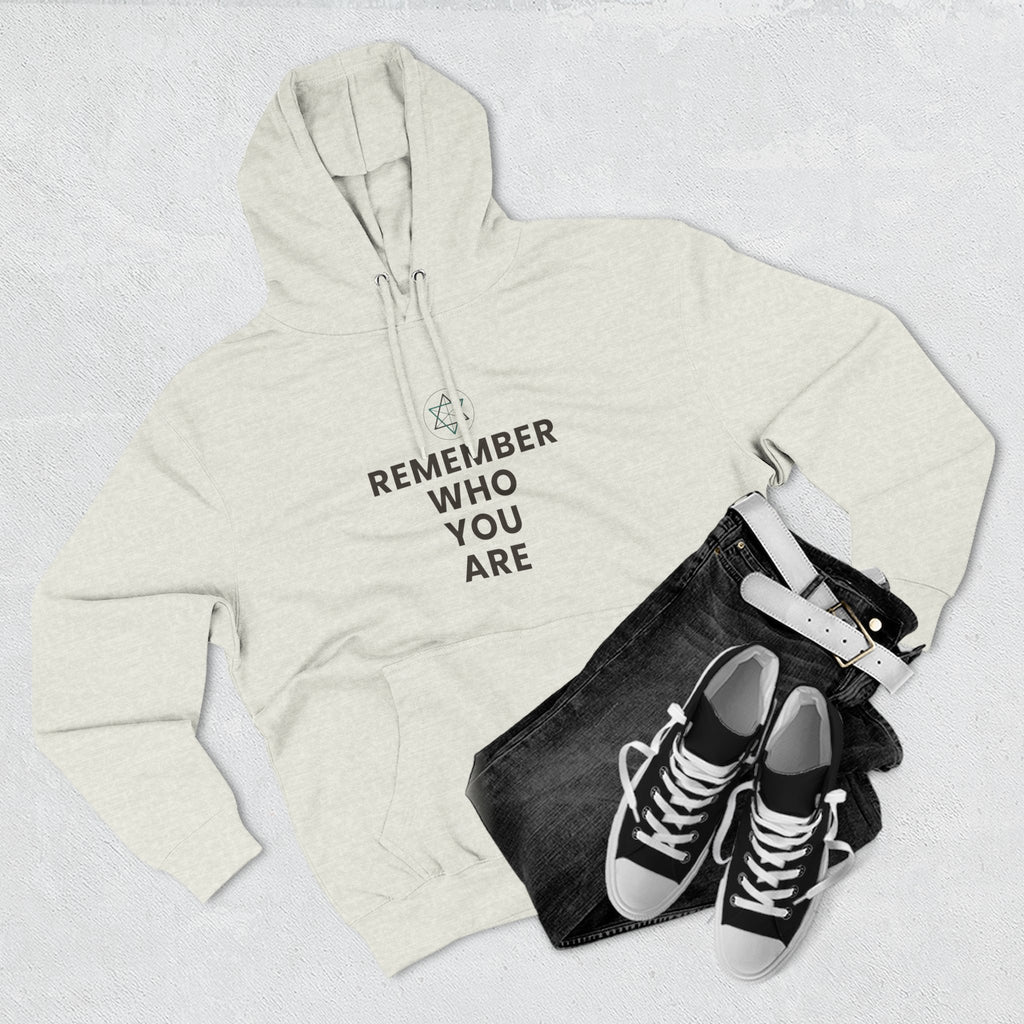 Remember Who You Are Inspirational Fleece Hoodie