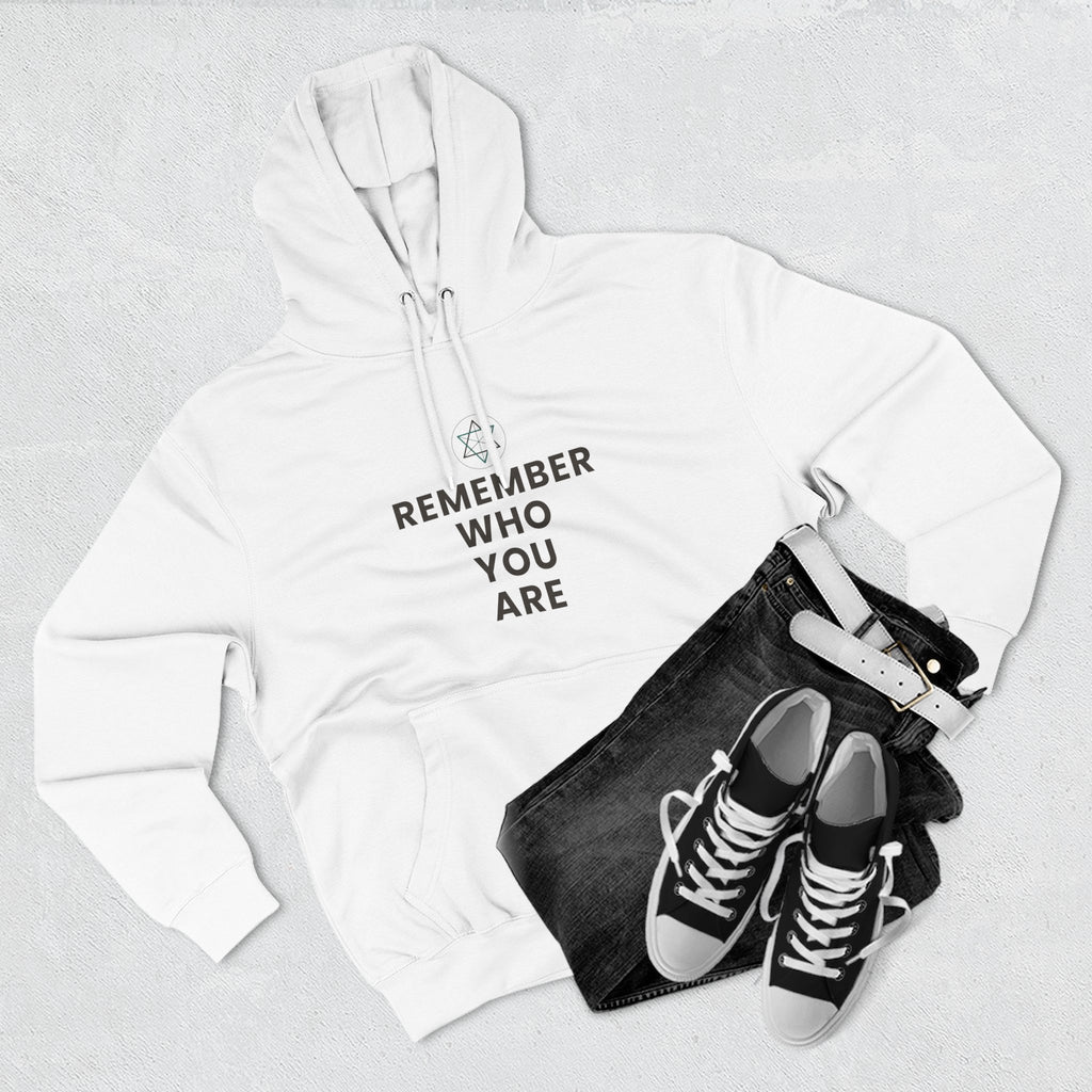 Remember Who You Are Inspirational Fleece Hoodie