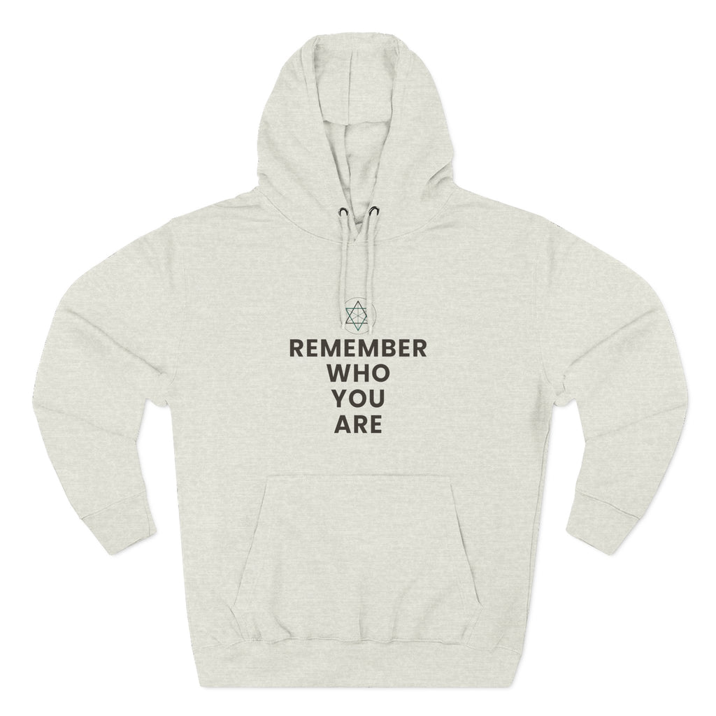 Remember Who You Are Inspirational Fleece Hoodie